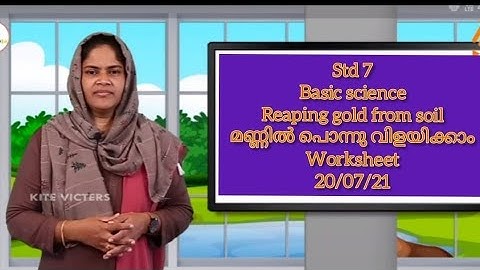 KITE VICTERS STD 7 BASIC SCIENCE REAPING GOLD FROM SOIL CLASS 06 WORKSHEET 20/07/21