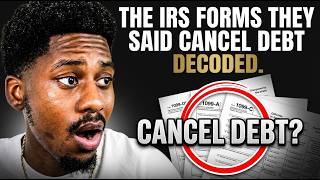 A Man Said These IRS Forms Prove Your Debt Was Already Paid. I Read What Each Form Actually Reports. Update