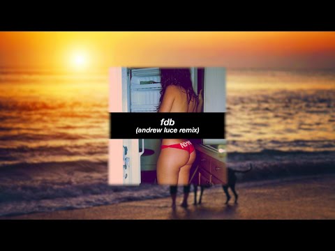 Young Dro - F.D.B. (Andrew Luce Remix)