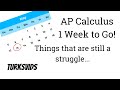 Ap calc exam one week to go 2024 edition