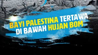 Bayi Palestina tertawa di bawah hujan b*m