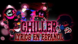 CHILLER (Retrospecter Remix) - Lyrics en español - Friday Night Funkin Corruption Mod - SPOOKY MONTH