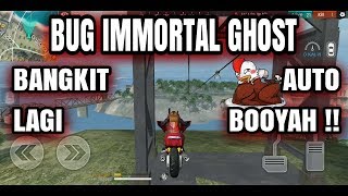 CARA MENGGUNAKAN BUG IMMORTAL GHOST FREE FIRE TERBARU (AUTO BOOYAH)