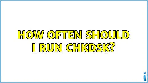 How often should I run CHKDSK? (7 Solutions!!)