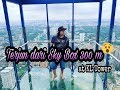 SKY BOX  300m at KL Tower - Malaysia