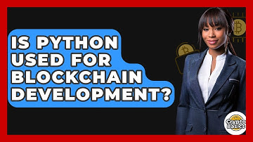 Is Python Used For Blockchain Development? - CryptoBasics360.com