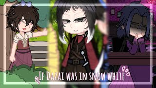 If Dazai was in "Snow White" ||GachaNymph/GC//°Mei-Rin°