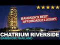 شاتريوم ريفرسايد بانكوك فخم وبأسعار معقولة جد ا 