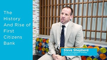 First Citizens Bank, Part 1: History and Growth