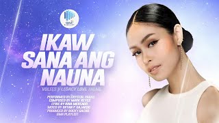 Playlist: “Ikaw Sana Ang Nauna” by Crystal Paras Voltes V Legacy Love Theme
