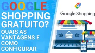 Integração loja virtual com Listagem gratuita do Google Shopping
