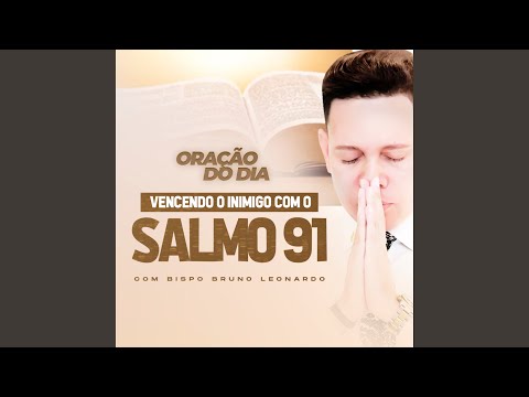 Oração do Dia Vencendo o Inimigo pelo o Salmo 91, Pt. 4 - Single