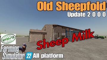 Old Sheepfold   / FS22 UPDATE for all platforms  Update 2.0.0.0: