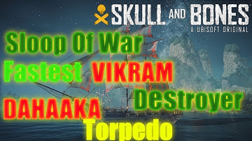 Skull and Bones Sloop OF War Torpedo Build to Kill Bosses. #newship #sloopofwar #dahaaka