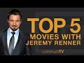 TOP 5: Jeremy Renner Movies (Without Marvel)