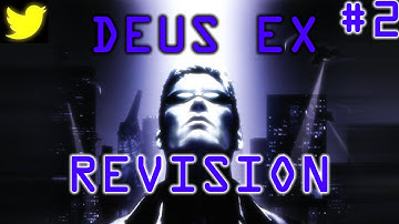 Deus Ex | Revision Mod | Realistic Difficulty | 1080p 60fps | Part 2.