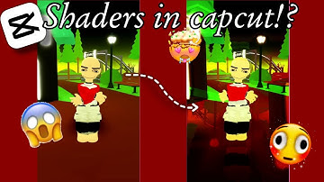 ▪SHADERS IN CAPCUT▪😳 Quality/SHADERS Tutorial Capcut