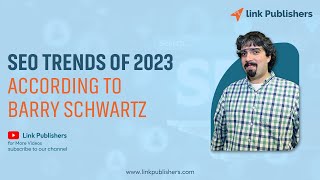 SEO Trends of 2023 According to Barry Schwartz