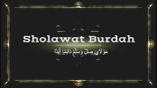 Sholawat Burdah | MAULA YA SHOLLI WASALIM | Lirik Sholawat