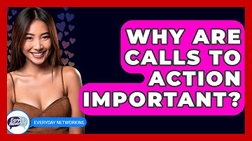 Why Are Calls To Action Important? - Everyday-Networking