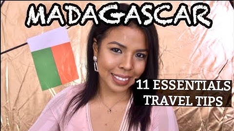MADAGASCAR know  BEFORE YOU GO : TRAVEL GUIDE