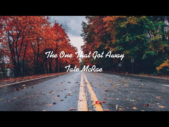 Tate McRae- The One That Got Away Lyrics (Katy Perry cover) class=