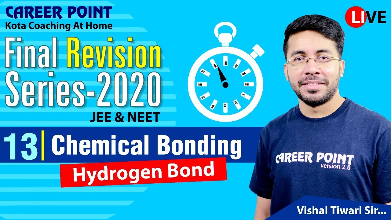 Chemical Bonding L13 Final Revision Series 2020 NEET JEE VT