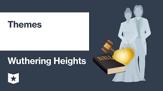 Wuthering Heights by Emily Brontë | Themes