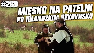 Darz Bór odc 269 - Mięsko na patelni po Irlandzkim Bekowisku