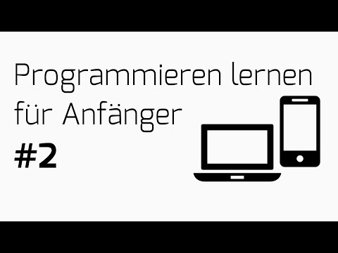 Programmieren lernen für Anfänger #2 Erstes Programm [HD] [Deutsch/German]