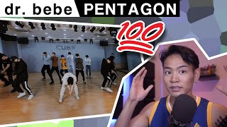 Dancer Reacts to #PENTAGON - DR. BEBE (Choreography Practice Video)