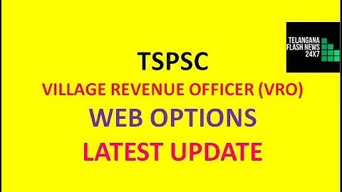 TSPSC VILLAGE REVENUE OFFICER (VRO) | WEB OPTIONS | LATEST UPDATE |