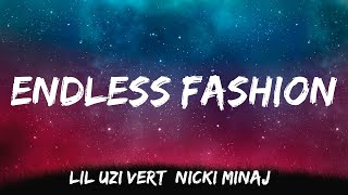 Endless Fashion - Lil Uzi Vert, Nicki Minaj (Lyrics)