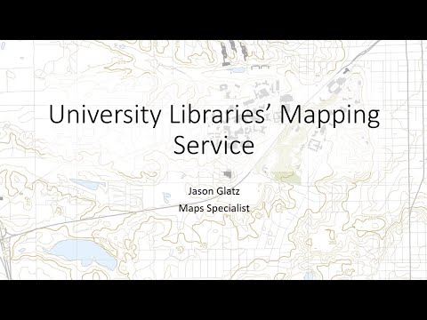 Overview of the University Libraries' Mapping Service (Library Skills Week)