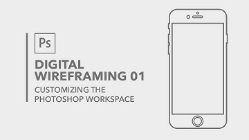 Digital Wireframing Part 1 - photoshop workspace