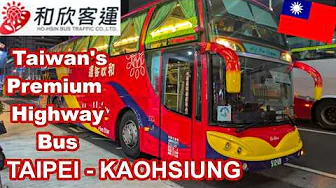 Taiwan Premium Highway Bus | Taipei - Kaohsiung | Ho-Hsin Buses