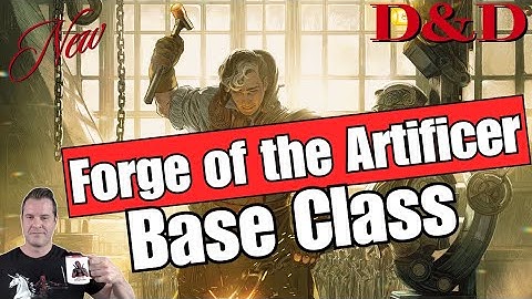 D&D: Artificer Class - Review & Analysis - Eberron: Forge of the Artificer