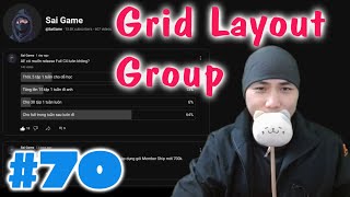 Cách dùng Grid Layout Group - Cơ bản Unity 3D C# - E70 Wealth