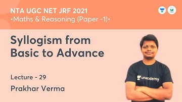Syllogism from Basic to Advance | Maths & Reasoning | NTA UGC NET 2021 | by Prakhar Verma