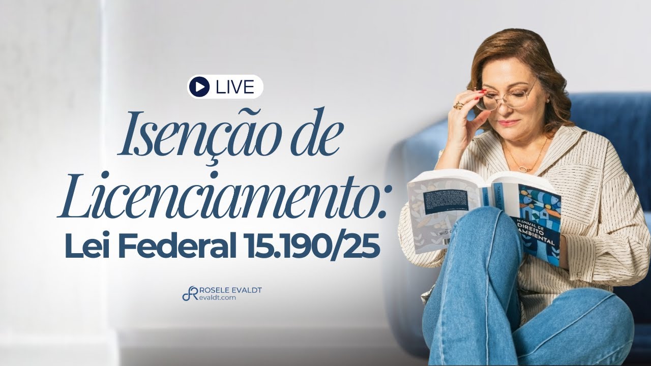 Isenção de Licenciamento a luz da 15190/25