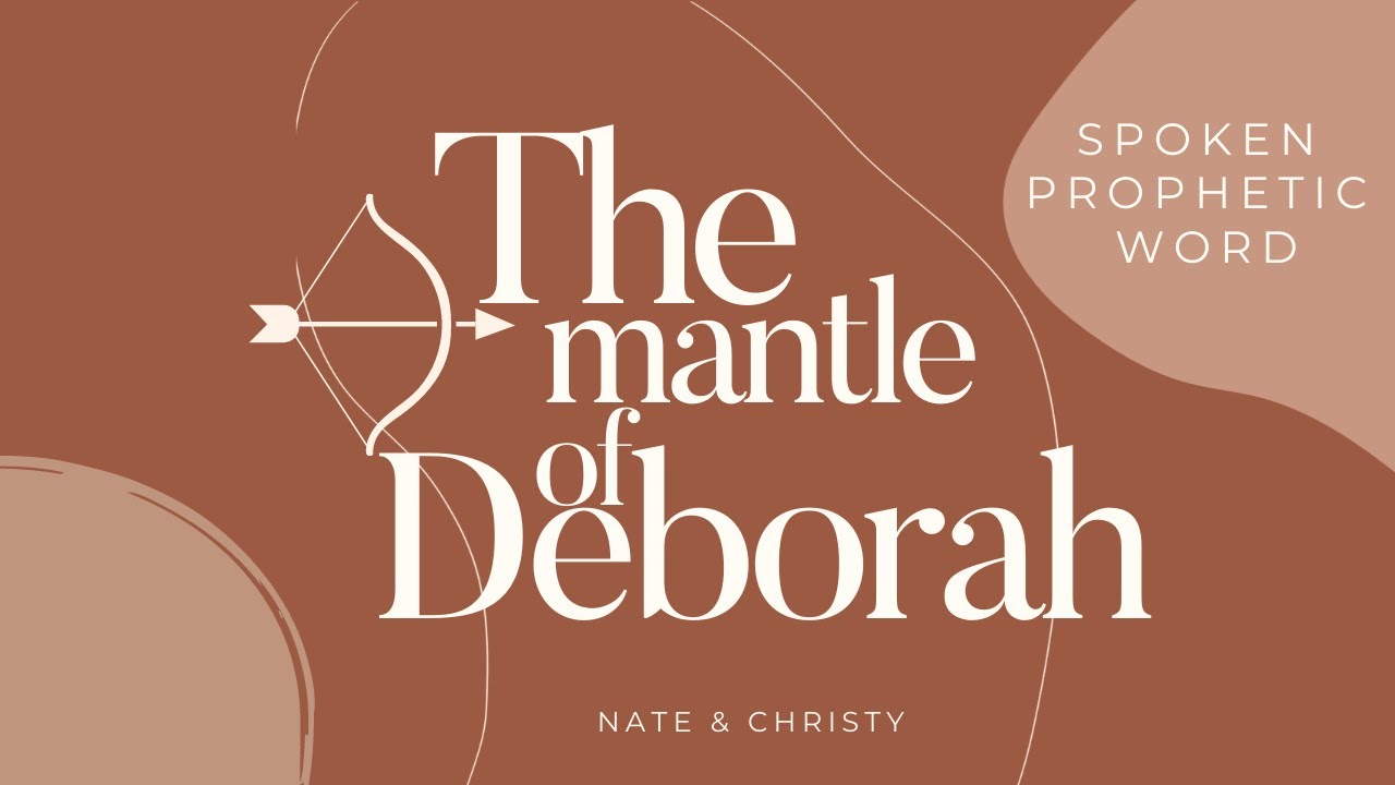 Spoken Prophetic Word // The Mantle of Deborah YouTube