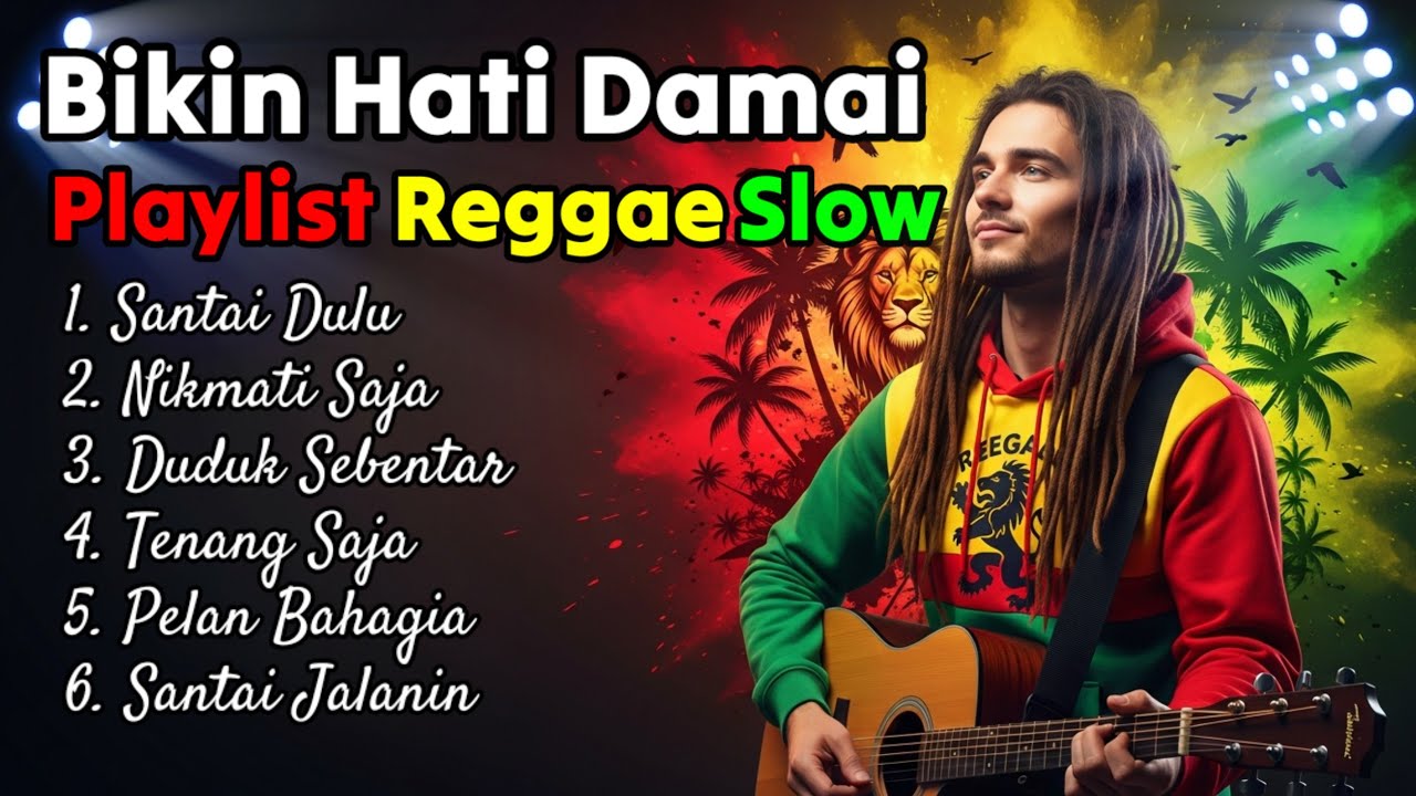 Bikin Hati Tenang! Kumpulan Lagu Santai Paling Populer Yang Wajib Kamu Dengar Reggae