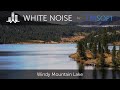 Windy Mountain Lake Nature Ambience - 1hr Scenic Video