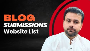 Blog Submissions Website List | Blog Submission Websites | Free Blog Submission Sites
