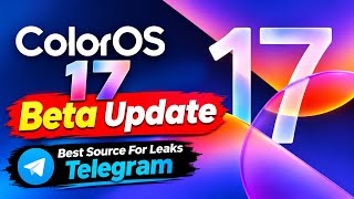 ColorOS 17 Beta Update Leaks 🔥 Best Telegram Source for ColorOS 17 Leaks! screenshot 3