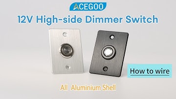 How to wire acegoo 12V High-side Dimmer Switch || Illuminate your journey
