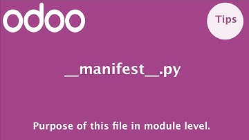 __manifest__ Python File In Odoo | __openerp__ file | metadata inside manifest file in Odoo