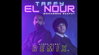 Mohammed Raafat - Taffy El Nour (Ahmed Magdy Remix) - محمد رأفت طفي النور ياعم (أحمد مجدي ريمكس)