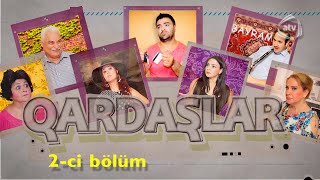 Qardaşlar 2-Ci Bölüm