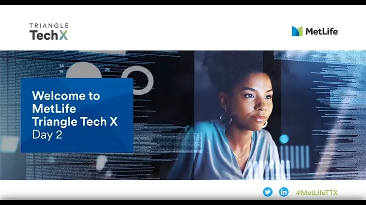 MetLifes 2021 Triangle Tech X Conference -- Day 2 ...